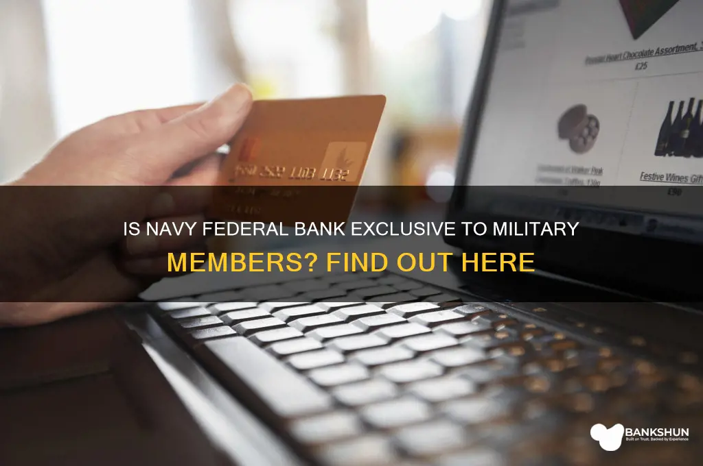is navy federal bank only for military