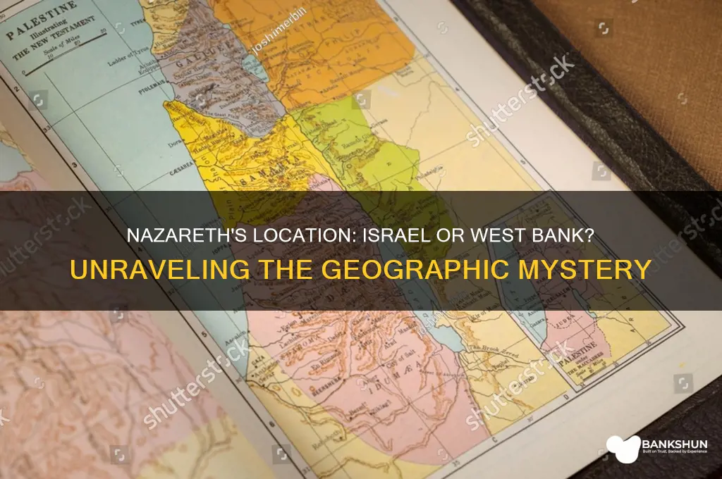 is nazareth in israel or west bank
