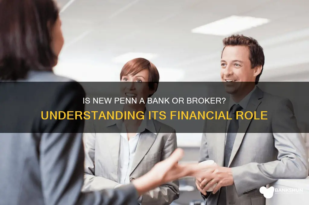 is new penn a bank or broker