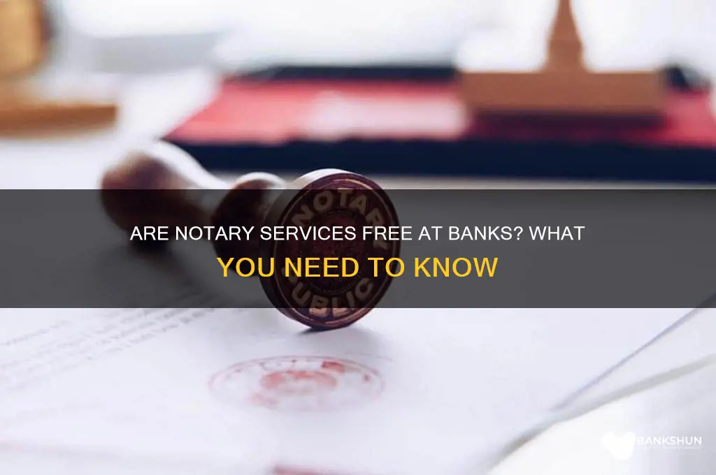 is notary public free at the bank