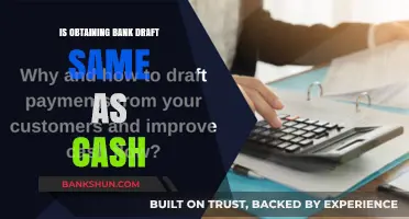 Bank Draft vs. Cash: Are They Interchangeable in Transactions?