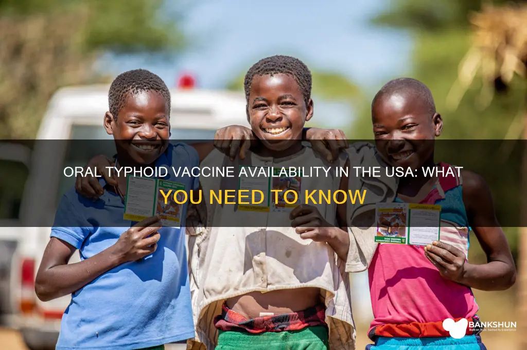 is oral typhoid vaccine available in usa