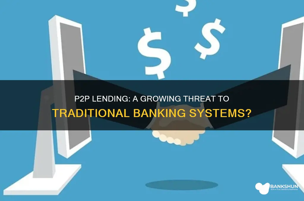 is p2p lending a threat to banks