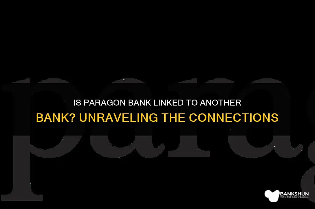 is paragon bank linked to another bank