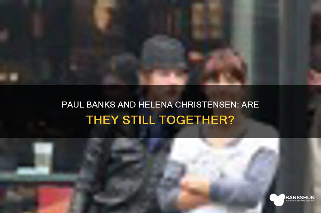 is paul banks still with helena christensen