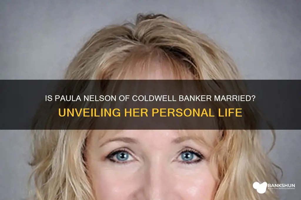 is paula nelson of coldwell banker married