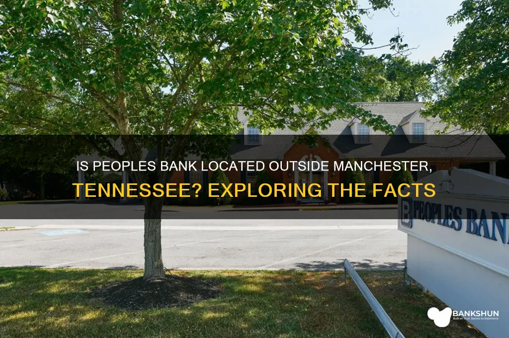 is peoples bank outside of manchester tennessee