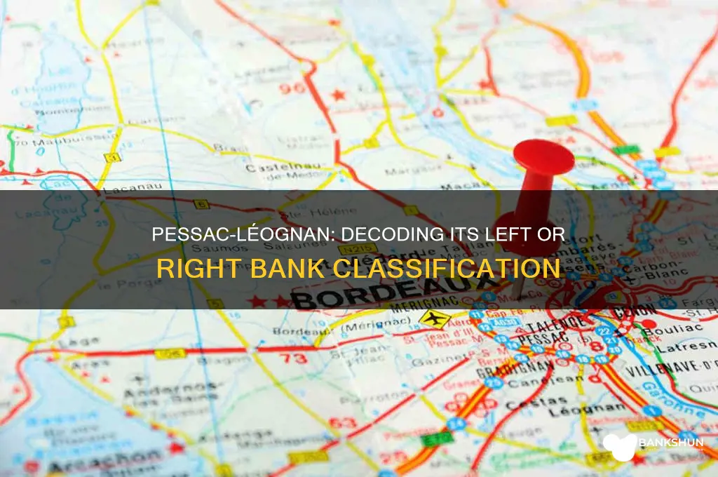 is pessac leognan left or right bank