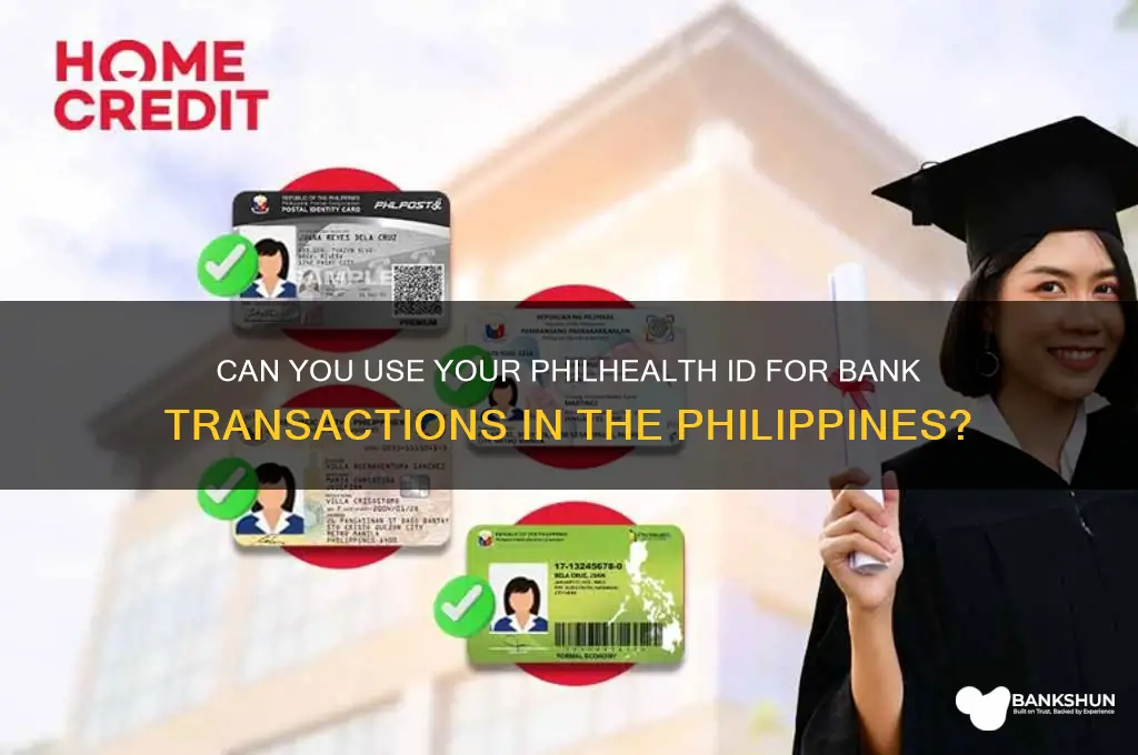 is philhealth id valid for bank transacton