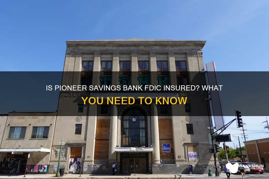 is pioneer savings bank a fdic insured