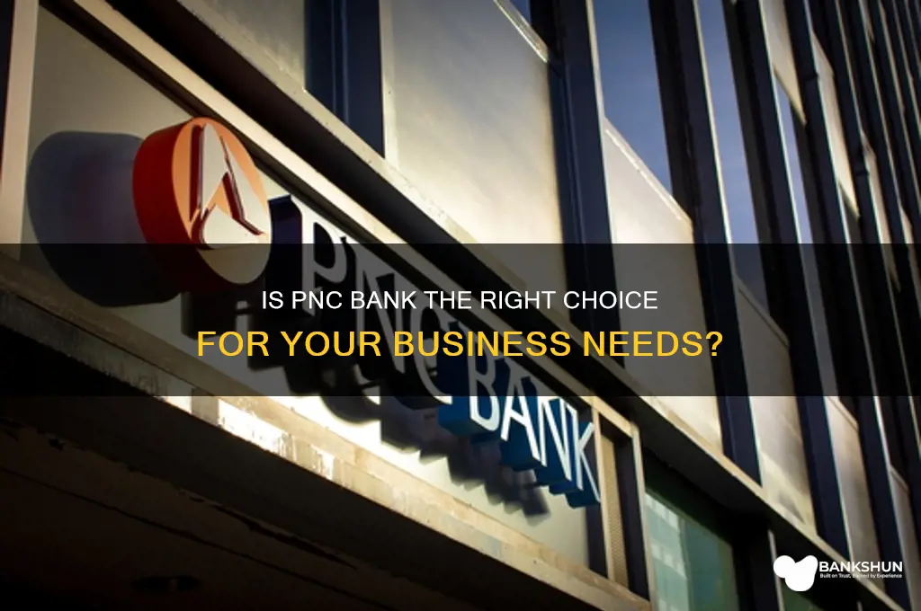 is pnc a good bank for business