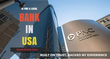 Is PNC Bank a Local or National Institution in the USA?