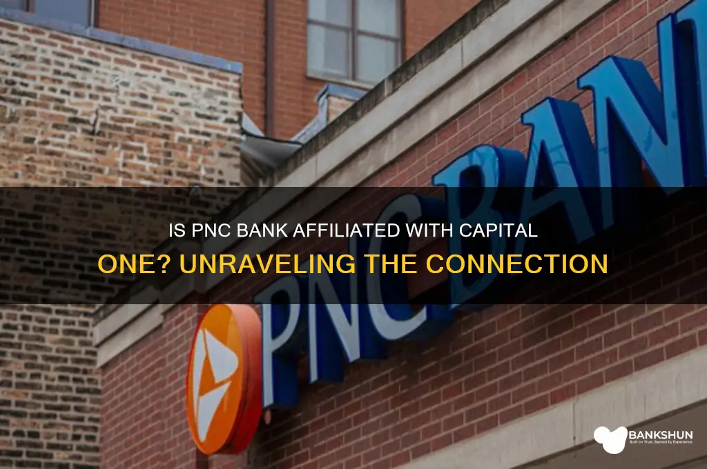 is pnc bank affiliated with capital one