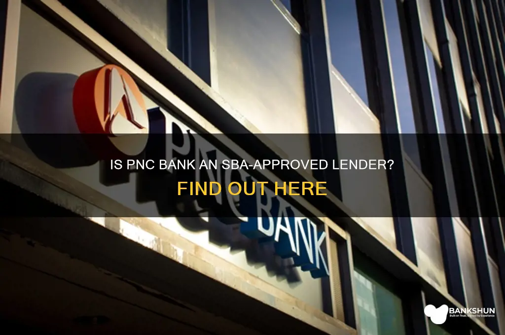 is pnc bank an approved sba lender