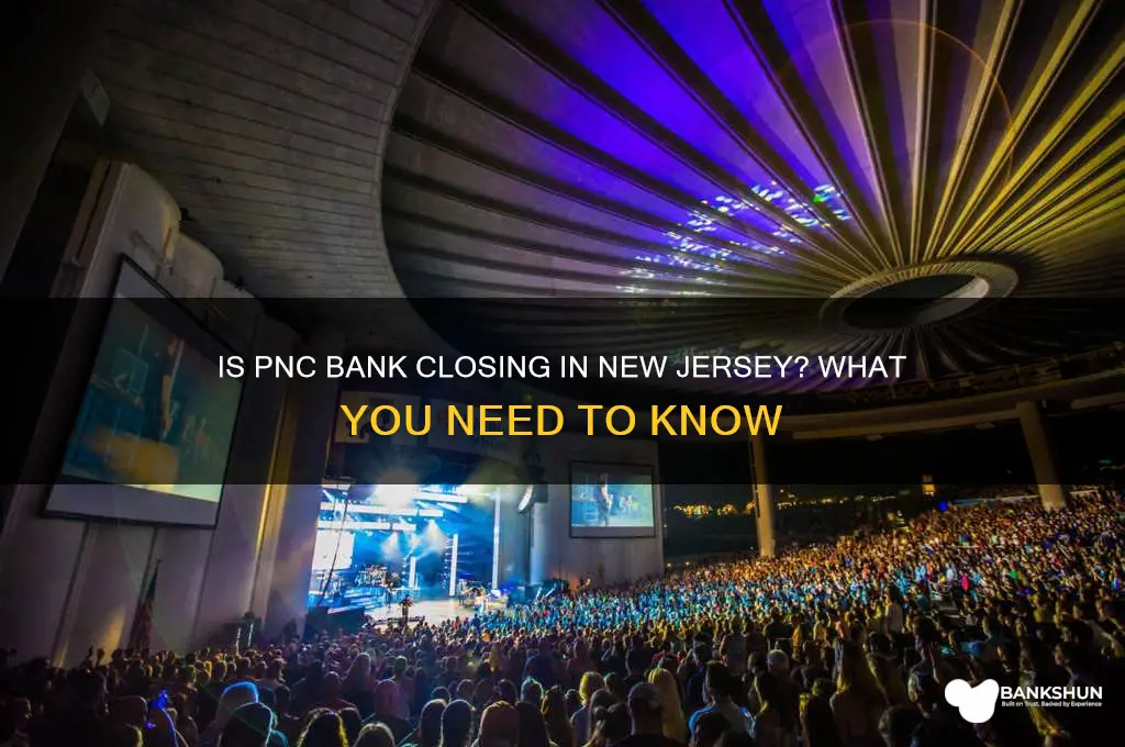 is pnc bank closing in new jersey