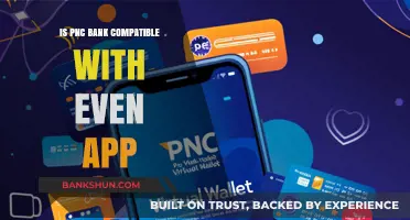 PNC Bank and Even App: Compatibility and Integration Explained