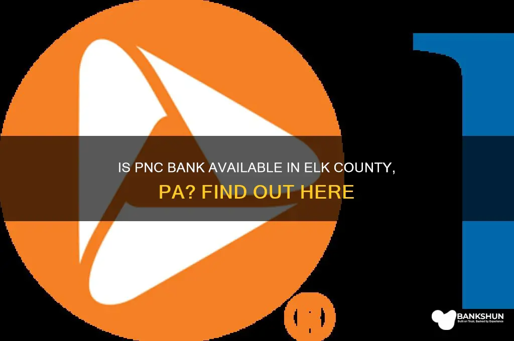 is pnc bank in elk county pa