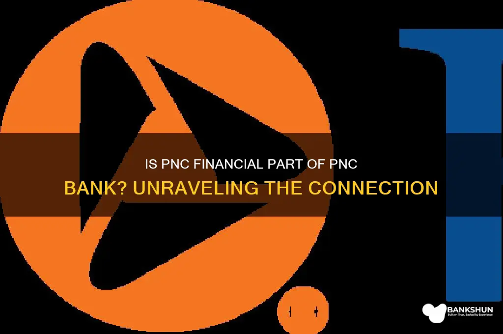 is pnc financial part of pnc bank
