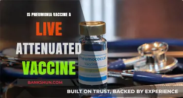 Is Pneumonia Vaccine Live Attenuated? Understanding Its Composition