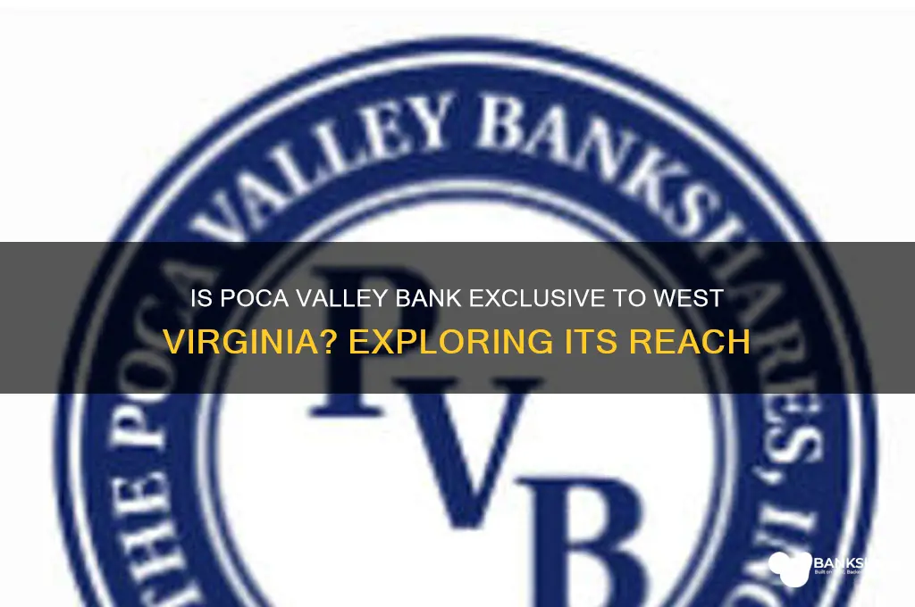 is poca valley bank only in wv