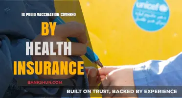 Polio Vaccination Coverage: What Your Health Insurance Policy Includes