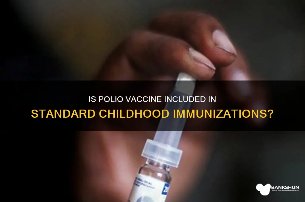 is polio vaccine part of childhood immunizations