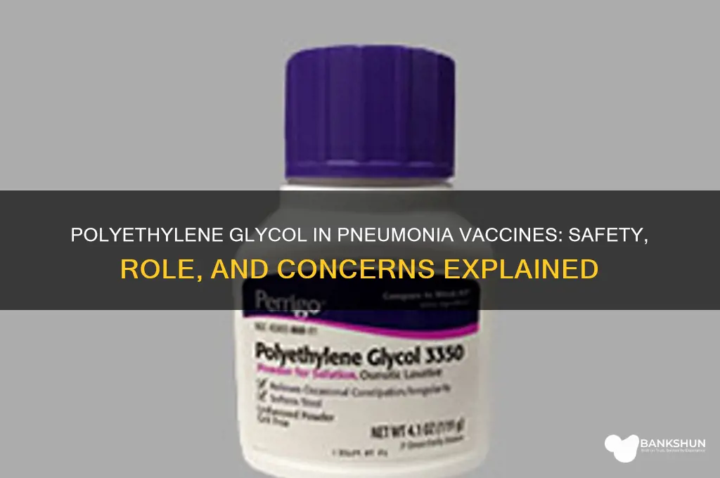 is polyethylene glycol in the pneumonia vaccine