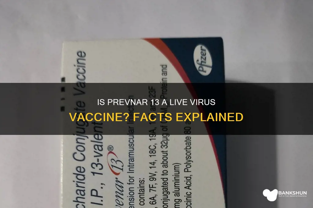 is prevnar 13 a live virus vaccine