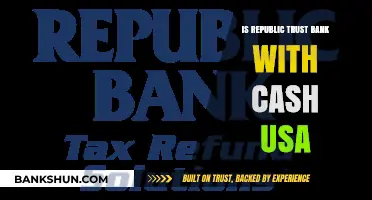 Is Republic Trust Bank Affiliated with Cash USA? Exploring the Connection