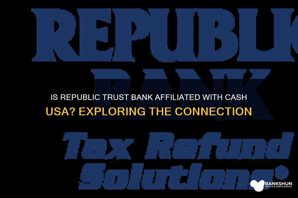 is republic trust bank with cash usa