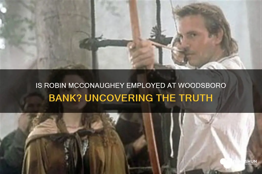 is robin mcconaughey employed at woodsboro bank