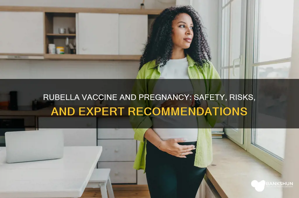 is rubella vaccine allowed for pregnant women