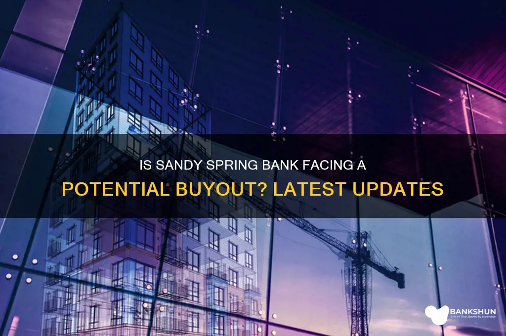 is sandy spring bank being bought out