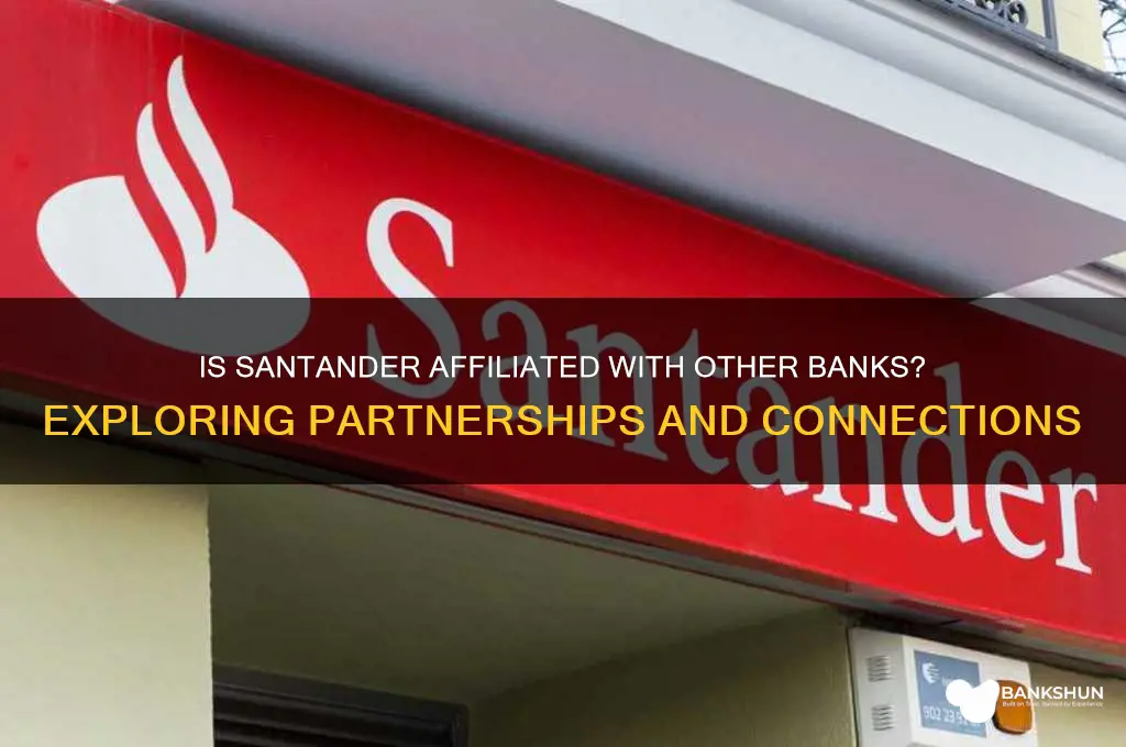 is santander affiliated with any other bank