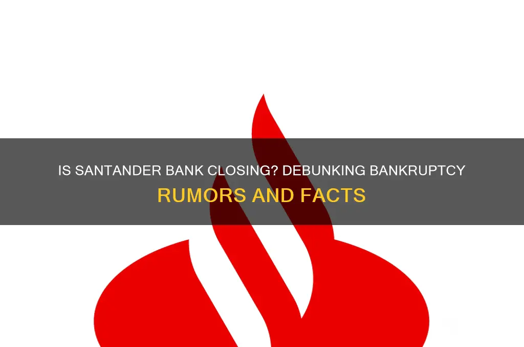 is santander bank going out of business