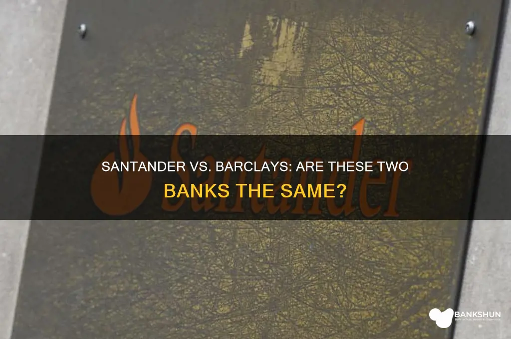 is santander bank same as barclays bank