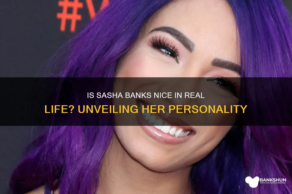 is sasha banks nice in real life