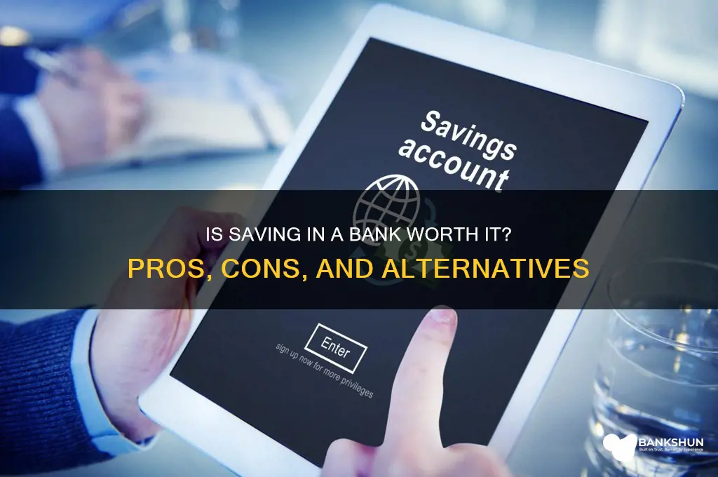 is saving in a bank worth it