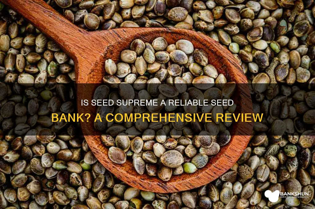 is seed supreme a good seed bank