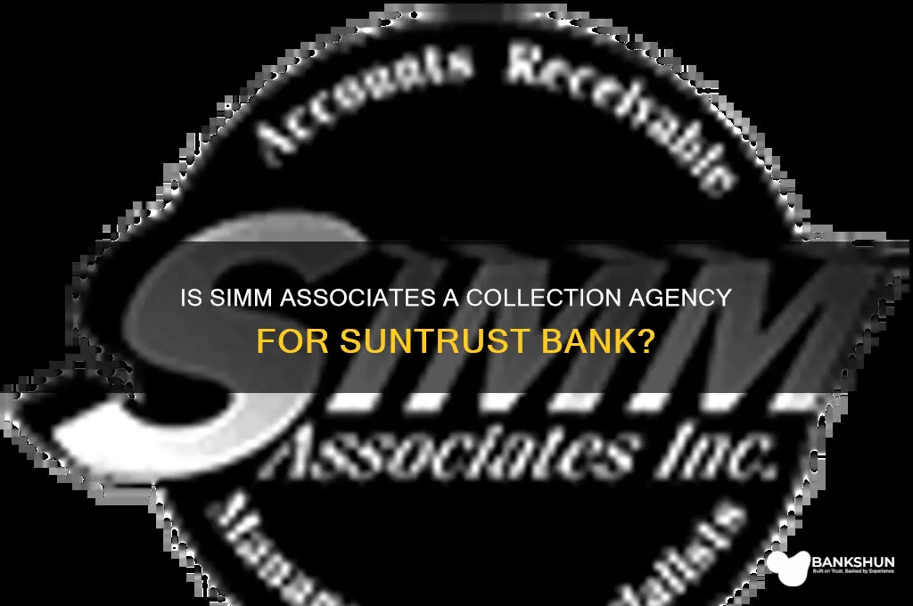 is simm associates collector for suntrust bank