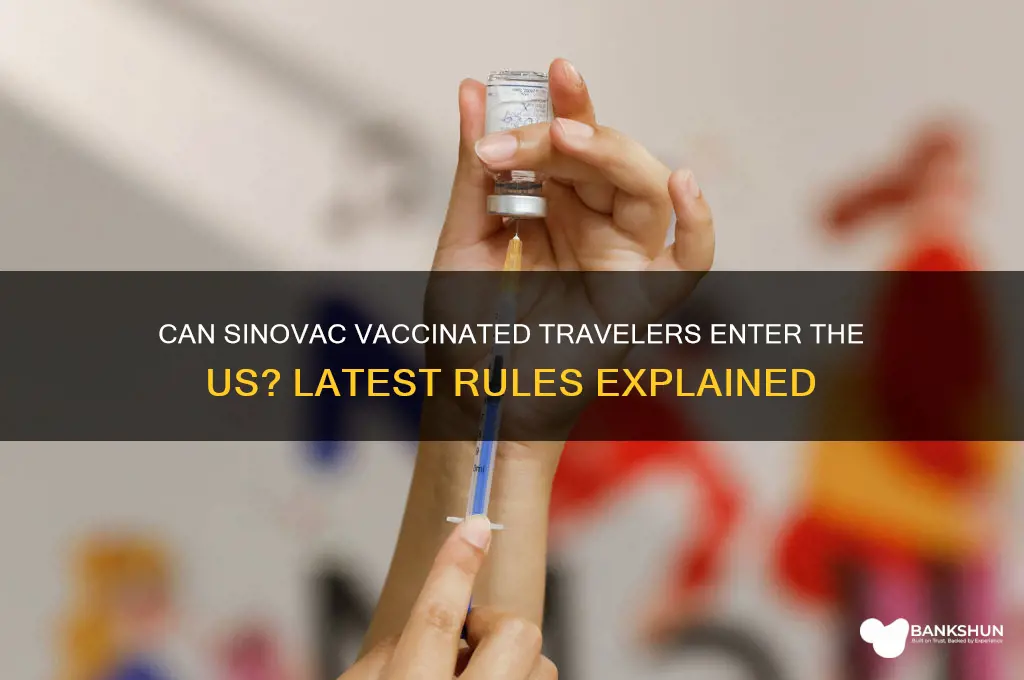 is sinovac vaccinated allowed to enter us