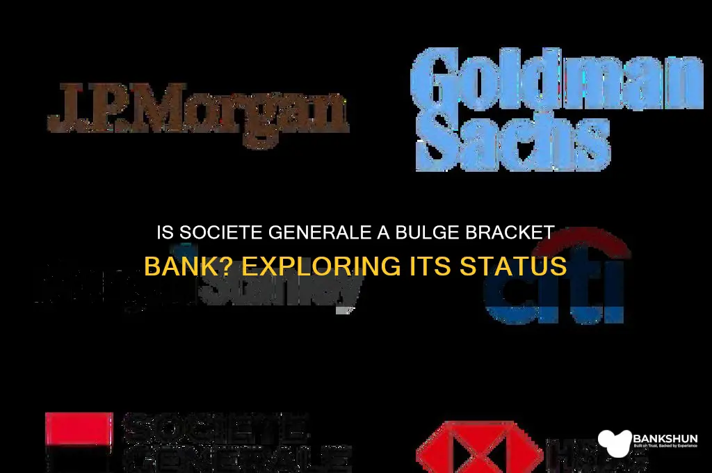 is societe generale a bulge bracket bank