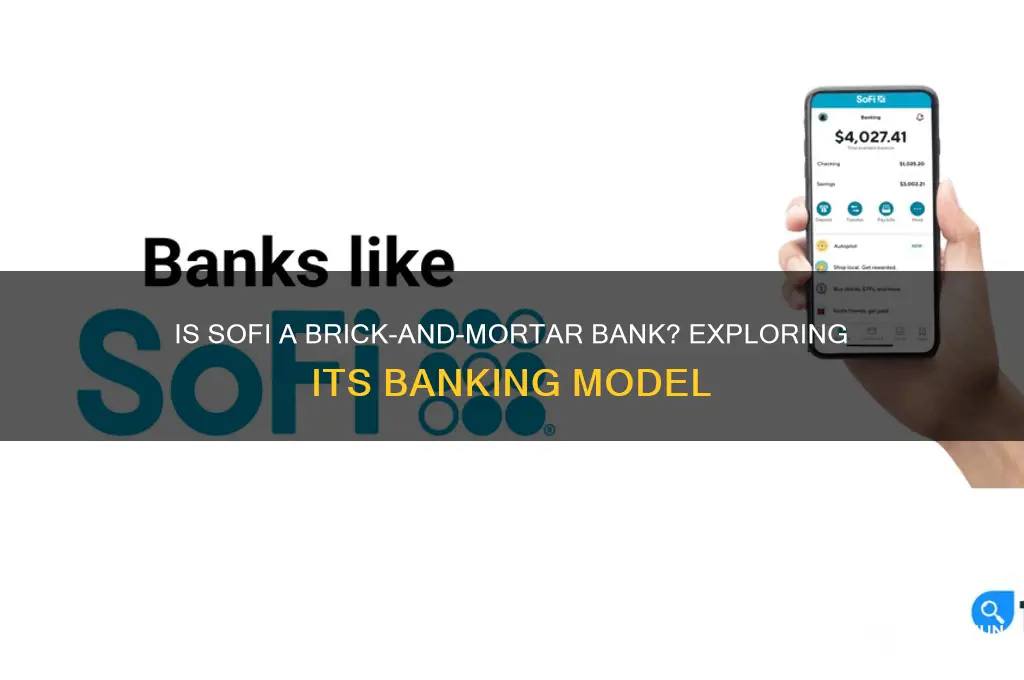 is sofi a brick and mortar bank