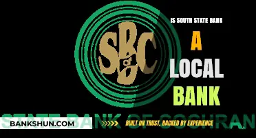 Is South State Bank Truly Local? Exploring Its Reach and Roots