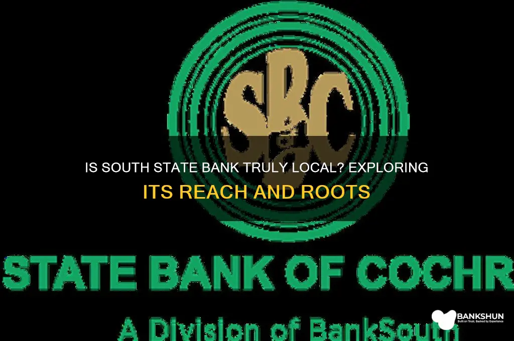 is south state bank a local bank