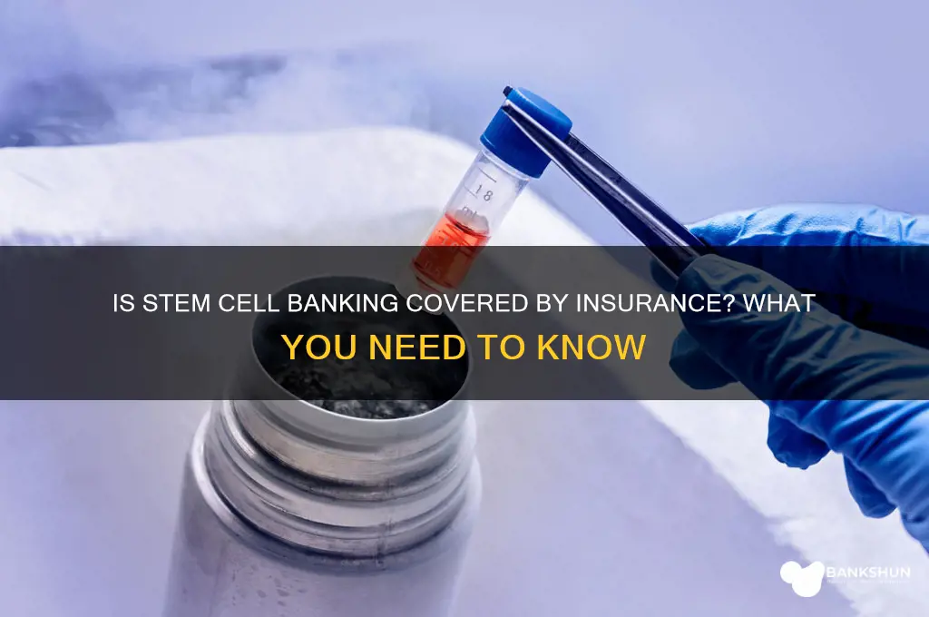 is stem cell banking covered by insurance