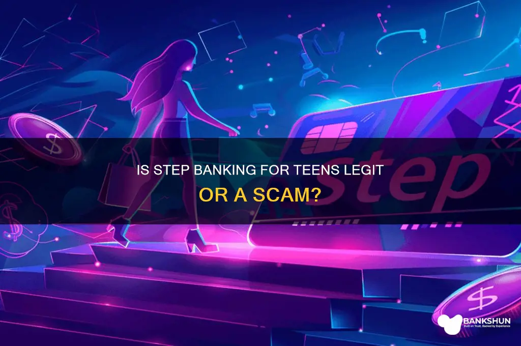 is step banking for teen a scam