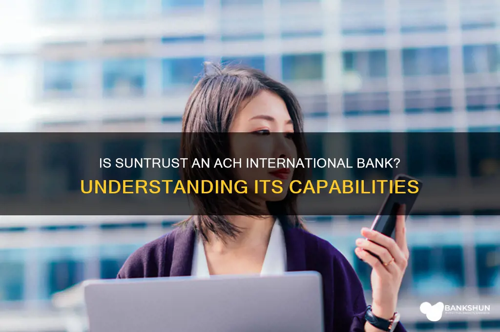 is suntrust an ach international bank type