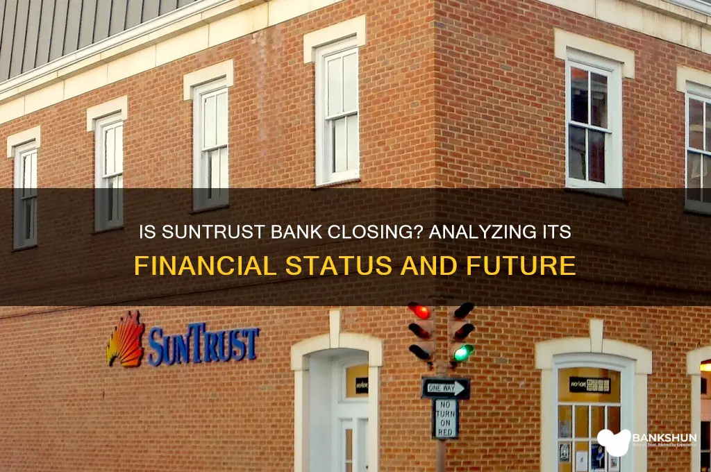 is suntrust bank going out of business