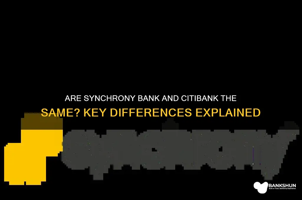 is synchrony bank and citibank the same